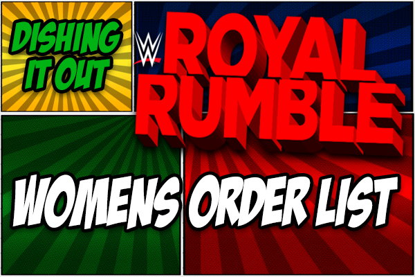 Dishing It Out: Womens Royal Rumble Order Predictions 2021