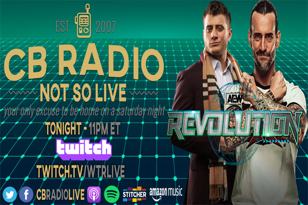 CB Radio Not So Live: AEW Revolution 2022 Review post thumbnail image