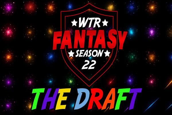 WTR Fantasy Season 22 Draft post thumbnail image